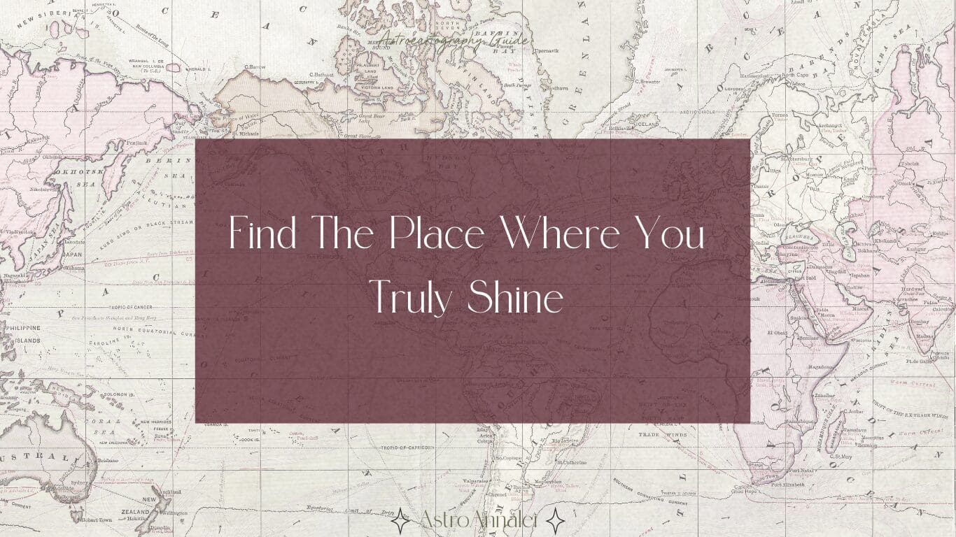 Astrocartography map on how to find a place where you truly shine